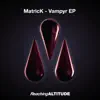 MatricK - Vampyr